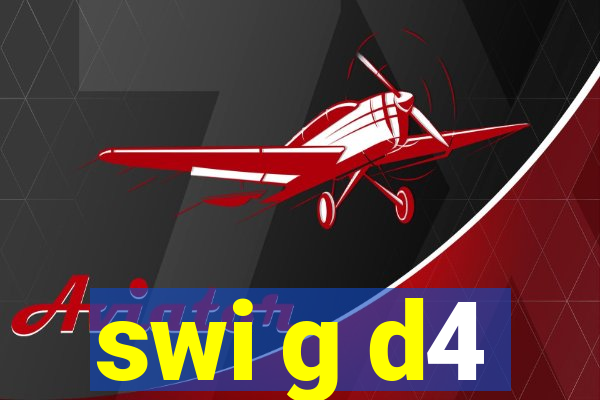 swi g d4